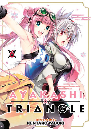 AYAKASHI TRIANGLE VOL. 6 : 6