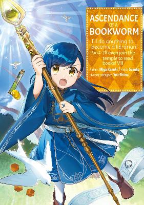 Ascendance of a Bookworm Part 2 Volume 7