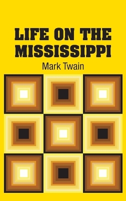 LIFE ON THE MISSISSIPI HC