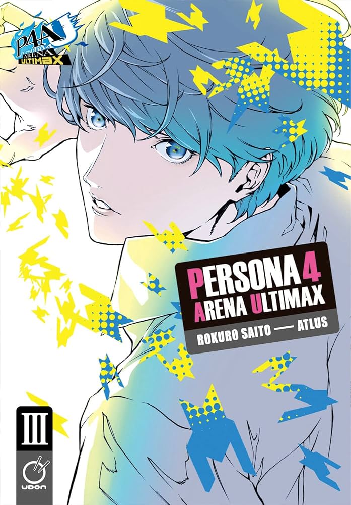 PERSONA 4 ARENA ULTIMAX GN VOL 03
