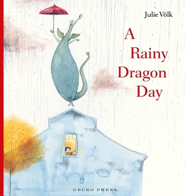 A RAINY DRAGON DAY HC