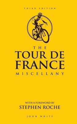 THE TOUR DE FRANCE MISCELLANY  HC