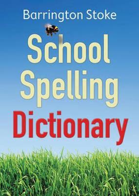 : THE SCHOOL SPELLING DICTIONARY  PB