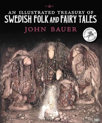 AN ILLUSTRATED TREASURY OF SWEDISH FOLK AND FAIRY TALES HC