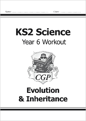 KS2 SCIENCE YEAR SIX WORKOUT: EVOLUTION & INHERITANCE