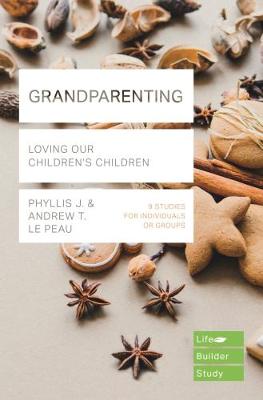 GRANDPARENTING : LOVING OUR CHILDREN'S CHILDREN PB