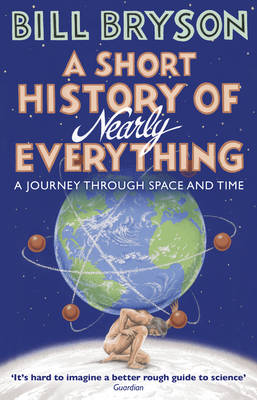 A SHORT HISTORY OF NEARLY EVERYTHING PB