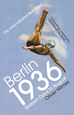 Berlin 1936 : Sixteen Days in August PB Berlin 1936 : Sixteen Days in August PB