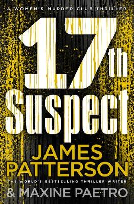 17TH SUSPECT : (WOMEN'S MURDER CLUB 17) PB 17TH SUSPECT : (WOMEN'S MURDER CLUB 17) PB