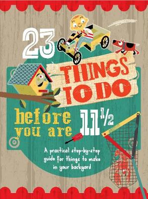 23 THINGS TO DO BEFORE YOU ARE 11 1/2  PB