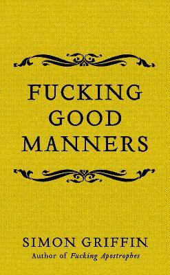 FUCKING GOOD MANNERS