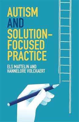 AUTISM AND SOLOUTION-FOCUSED PRACTICE PB