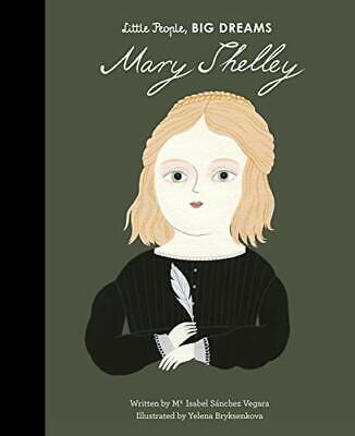 LITTLE PEOPLE, BIG DREAMS: MARY SHELLEY HC