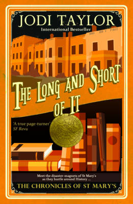 THE LONG AND THE SHORT OF IT : THE CHRONICLES OF ST MARY SERIES PB