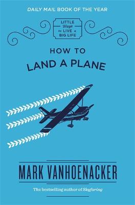 HOW TO LAND A PLANE  HC