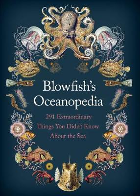 BLOWNFISH'S OCEANOPEDIA  HC