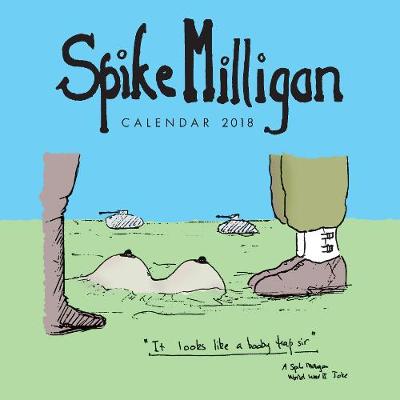 SPIKE MILLIGAN WALL CALENDAR 2018 (ART CALENDAR)  CALENDAR