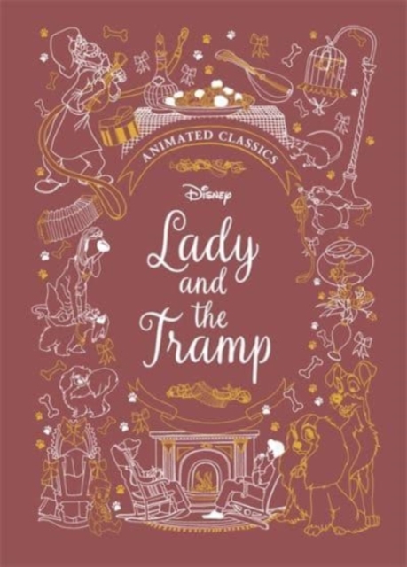 LADY AND THE TRAMP (DISNEY ANIMATED CLASSICS) :A DELUXE GIFT BOOK OF THE CLASSIC FILM HC