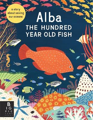 ALBA THE HUNDRED YEAR OLD FISH PB