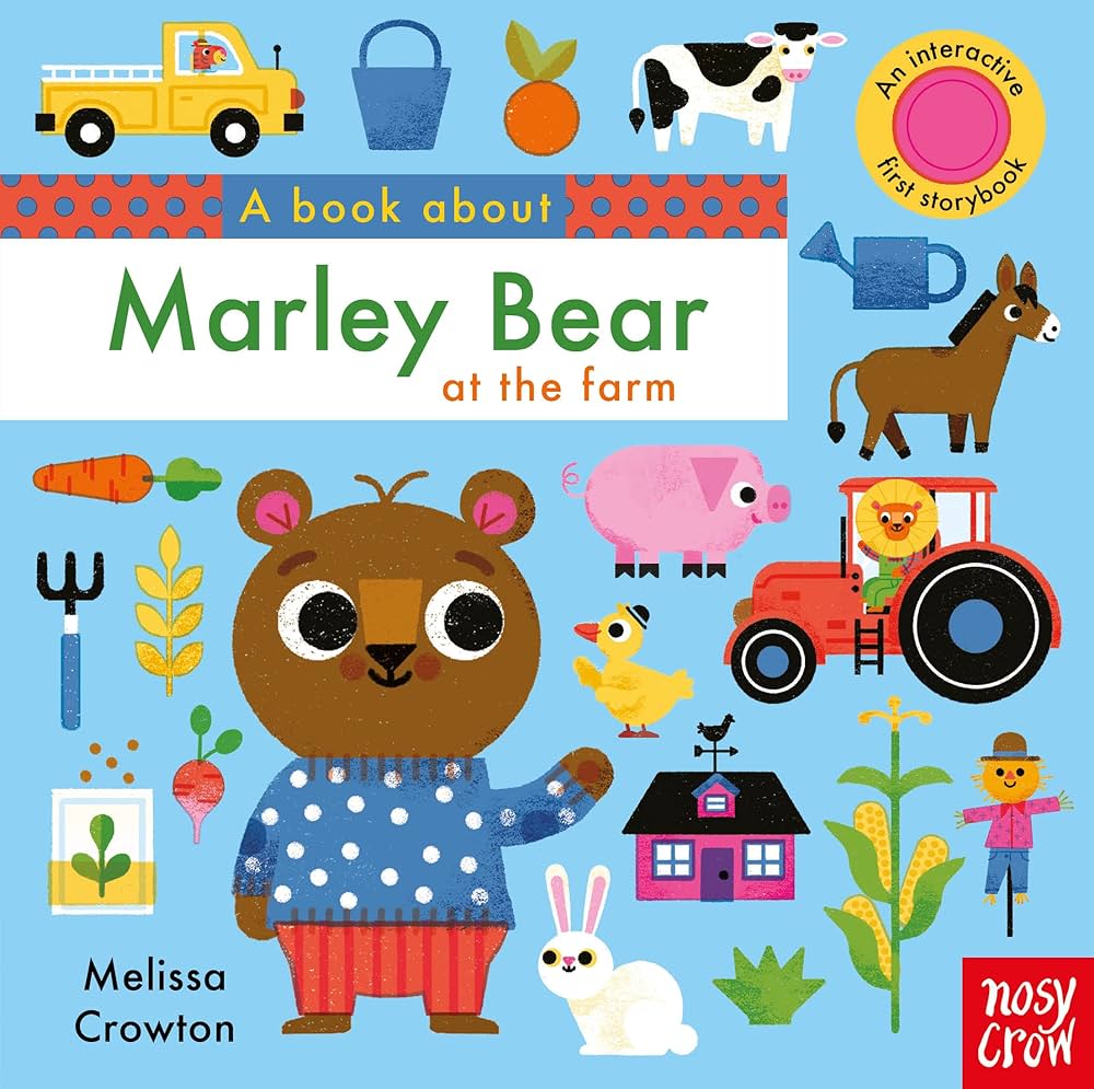 A BOOK ABOUT MARLEY BEAR AT THE FARM HC BBK A BOOK ABOUT MARLEY BEAR AT THE FARM HC BBK