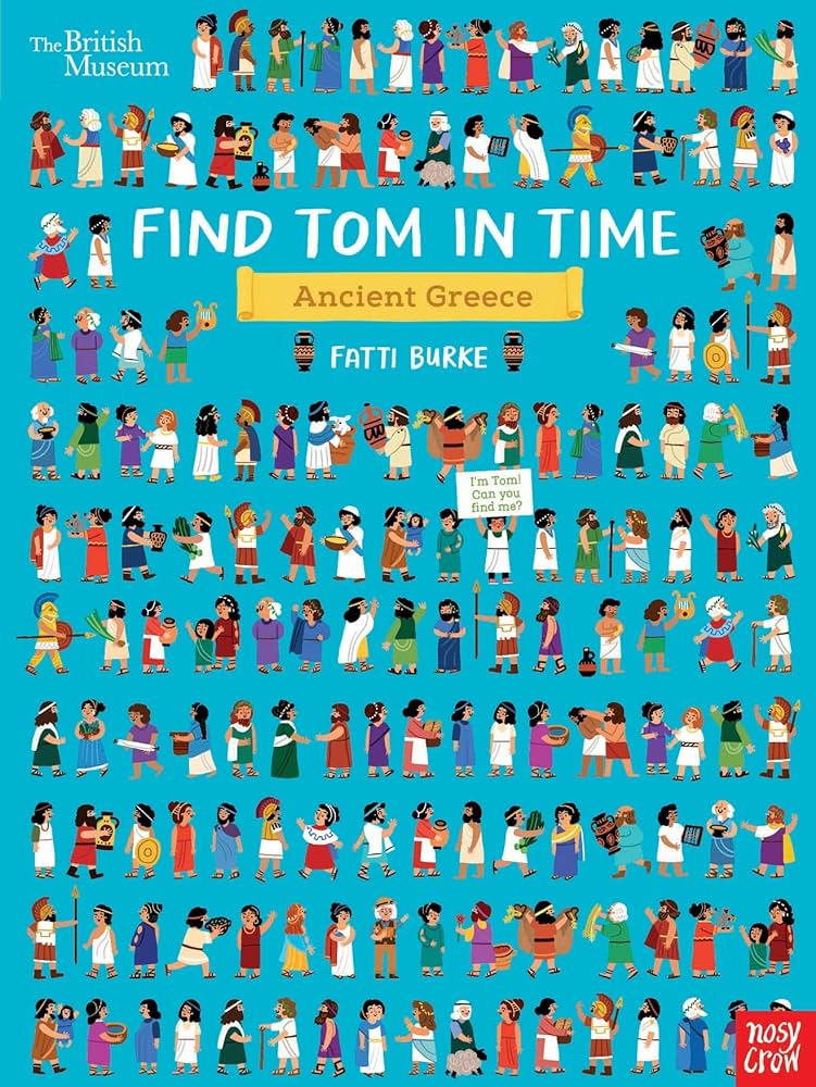 BRITISH MUSEUM : ANCIENT GREECE - FIND TOM IN TIME HC