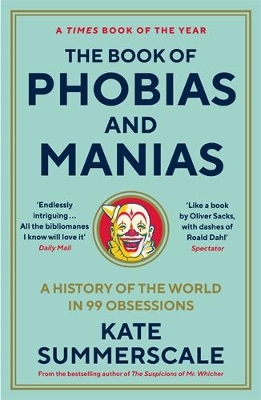 The Book of Phobias and Manias PB