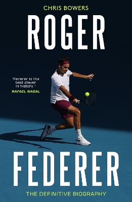 ROGER FEDERER : THE DEFINITIVE BIOGRAPHY
