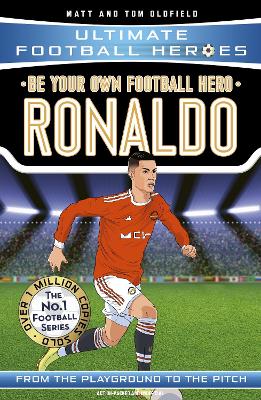 ULTIMATE FOOTBALL HEROES: BE YOUR OWN FOOTBALL HERO: RONALDO