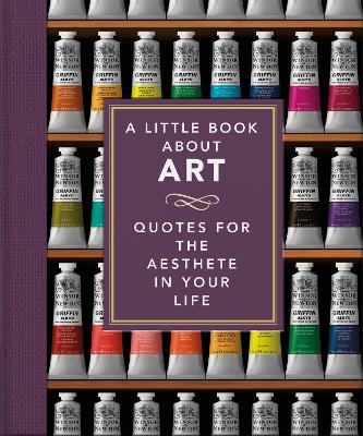 A LITTLE BOOK ABOUT ART HC A LITTLE BOOK ABOUT ART HC