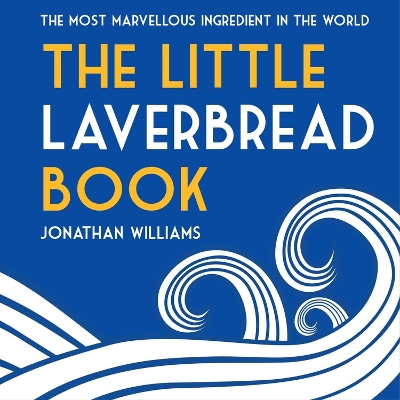 THE LITTLE LAVERBREAD BOOK HC THE LITTLE LAVERBREAD BOOK HC