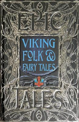 VIKING FOLK AND FAIRY TALES: EPIC TALES