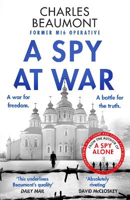 A SPY AT WAR : AN ESPIONAGE THRILLER PERFECT FOR FANS OF DAMASCUS STATION AND SLOW HORSES PB