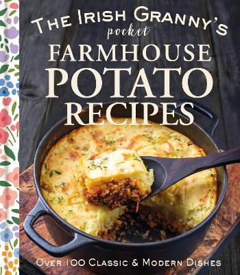 THE IRISH GRANNY'S POCKET FARMHOUSE POTATO RECIPES HC