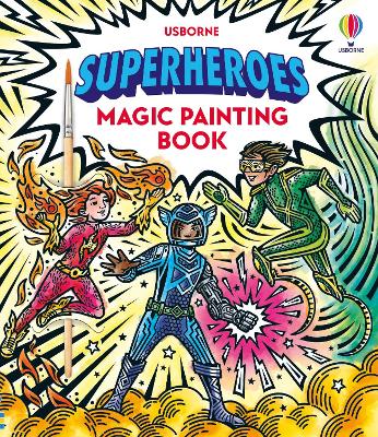 SUPERHEROES MAGIC PAINTING BOOK PB