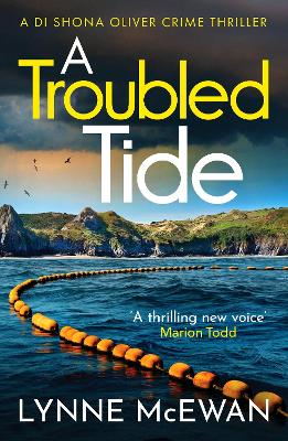 A TROUBLED TIDE : A GRIPPING POLICE PROCEDURAL FROM AN EXCITING NEW VOICE IN SCOTTISH CRIME PB