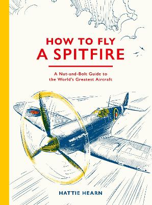 HOW TO FLY A SPITFIRE HC