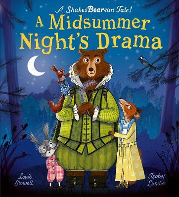 A Midsummer Night's Drama : A book at bedtime for little bards! PB A Midsummer Night's Drama : A book at bedtime for little bards! PB