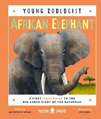 AFRICAN ELEPHANT (YOUNG ZOOLOGIST) AFRICAN ELEPHANT (YOUNG ZOOLOGIST)