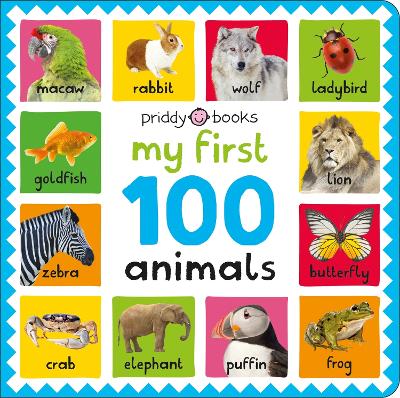 MY FIRST 100 ANIMALS