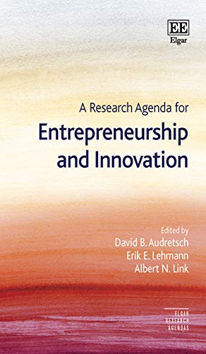 A RESEARCH AGENDA FOR ENTERPRENEURSHIP AND INNOVATION