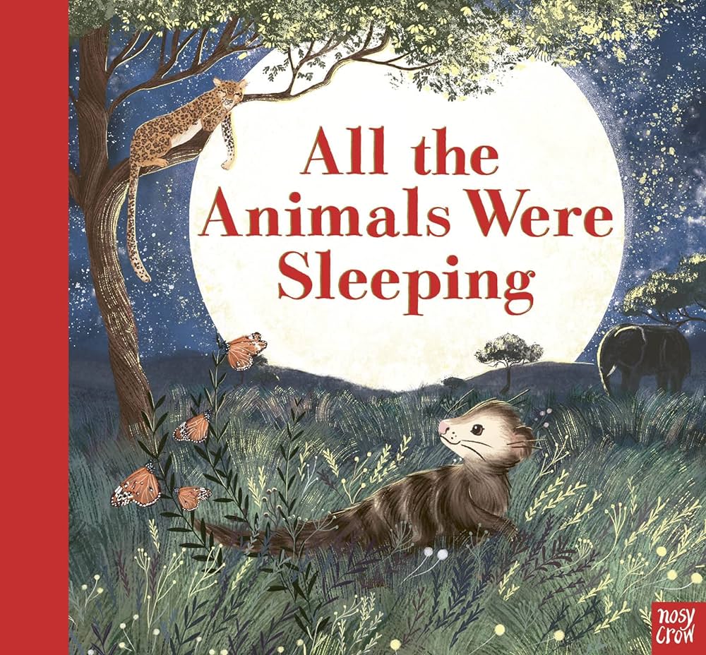 ALL THE ANIMALS WERE SLEEPING PB