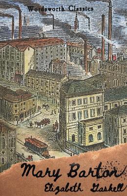 WORDSWORTH CLASSICS : Mary Barton