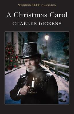 WORDSWORTH CLASSICS : A CHRISTMAS CAROL PB