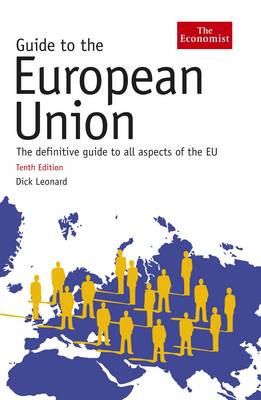 GUIDE TO THE EUROPEAN UNION 10TH ED - SPECIAL OFFER