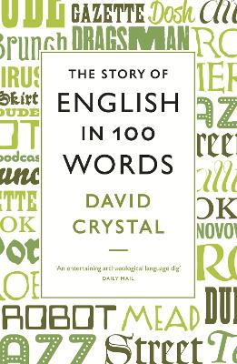 The Story of English in 100 Words PB