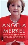 ANGELA MERKEL: THE AUTHORIZED BIOGRAPHY PB