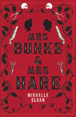 MRS BURKE & MRS HARE : THEY GOT AWAY WITH MURDER ONCE . . . PB