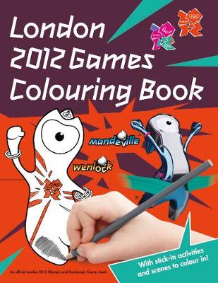 LONDON 2012 GAMES COLOURING BOOK (+ STICKERS) PB
