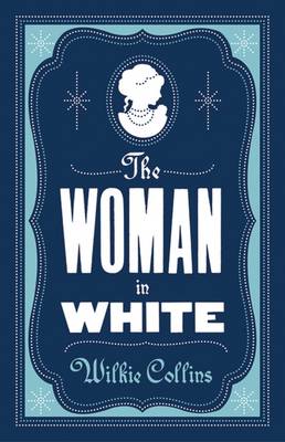 ALMA CLASSICS THE WOMAN IN WHITE PB