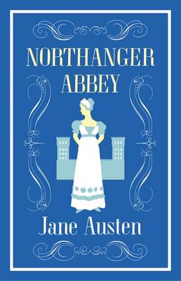 ALMA CLASSICS NORTHANGER ABBEY PB